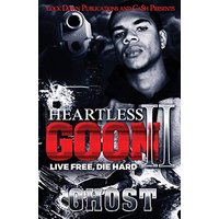 Heartless Goon 2: Live Free, Die Hard