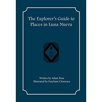 The Explorer's Guide to Places in Luna Nueva (Explorer's Guides, Band 5) - The Explorer's Guide to Places in Luna Nueva (Explorer's Guides, Band 5) - jetzt bei oelder-buchhandlung.de kaufen
