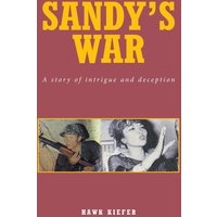 Sandy's War: A Story of Intrigue and Deception - Sandy's War: A Story of Intrigue and Deception - jetzt bei oelder-buchhandlung.de kaufen