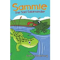 Sammie, The Sad Salamander - Sammie, The Sad Salamander - jetzt bei oelder-buchhandlung.de kaufen