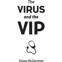 The Virus and the VIP - The Virus and the VIP - jetzt bei oelder-buchhandlung.de kaufen