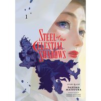 Steel of the Celestial Shadows, Vol. 1 (STEEL OF THE CELESTIAL SHADOWS GN, Band 1) - Steel of the Celestial Shadows, Vol. 1 (STEEL OF THE CELESTIAL SHADOWS GN, Band 1) - jetzt bei oelder-buchhandlung.de kaufen