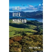 Lake, River, Mountain - Lake, River, Mountain - jetzt bei oelder-buchhandlung.de kaufen