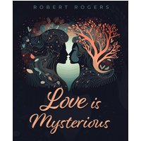 Love is Mysterious - Love is Mysterious - jetzt bei oelder-buchhandlung.de kaufen