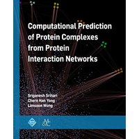 Computational Prediction of Protein Complexes from Protein Interaction Networks (Acm Books) - Computational Prediction of Protein Complexes from Protein Interaction Networks (Acm Books) - jetzt bei oelder-buchhandlung.de kaufen