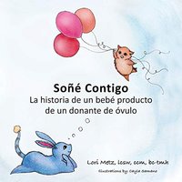 Soñé Contigo: La historia de un bebé producto de un donante de óvulos - Soñé Contigo: La historia de un bebé producto de un donante de óvulos - jetzt bei oelder-buchhandlung.de kaufen