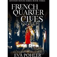 French Quarter Clues (The Mystery House Series Large Print, Band 3) - French Quarter Clues (The Mystery House Series Large Print, Band 3) - jetzt bei oelder-buchhandlung.de kaufen