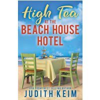 High Tea at The Beach House Hotel - High Tea at The Beach House Hotel - jetzt bei oelder-buchhandlung.de kaufen