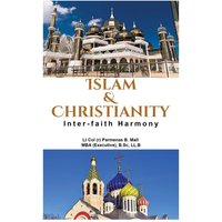 Islam & Christianity: Inter-Faith Harmony - Islam & Christianity: Inter-Faith Harmony - jetzt bei oelder-buchhandlung.de kaufen