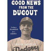 Goodnews from the Dugout: TRADING A DIAMOND FOR A CROWN - Goodnews from the Dugout: TRADING A DIAMOND FOR A CROWN - jetzt bei oelder-buchhandlung.de kaufen