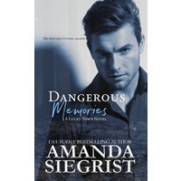 Dangerous Memories (A Lucky Town Novel series, Band 2) - Dangerous Memories (A Lucky Town Novel series, Band 2) - jetzt bei oelder-buchhandlung.de kaufen