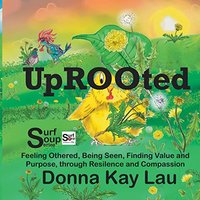 Uprooted: Feeling Othered, Being Seen, Finding Value and Purpose, Through Resilience and Compassion (Surf Soup) - Uprooted: Feeling Othered, Being Seen, Finding Value and Purpose, Through Resilience and Compassion (Surf Soup) - jetzt bei oelder-buchhandlung.de kaufen