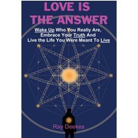 Love Is The Answer: Wake Up Who You Really Are, Embrace Your Truth And Live the Life You Were Meant To Live - Love Is The Answer: Wake Up Who You Really Are, Embrace Your Truth And Live the Life You Were Meant To Live - jetzt bei oelder-buchhandlung.de kaufen