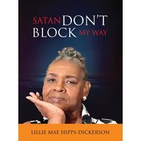 Satan Don't Block My Way - Satan Don't Block My Way - jetzt bei oelder-buchhandlung.de kaufen