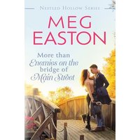 More than Enemies on the Bridge of Main Street: A Sweet Small Town Romance (A Nestled Hollow Romance) - More than Enemies on the Bridge of Main Street: A Sweet Small Town Romance (A Nestled Hollow Romance) - jetzt bei oelder-buchhandlung.de kaufen