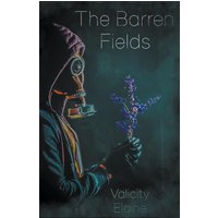 The Barren Fields: A Christian Post-Apocalyptic Novel - The Barren Fields: A Christian Post-Apocalyptic Novel - jetzt bei oelder-buchhandlung.de kaufen