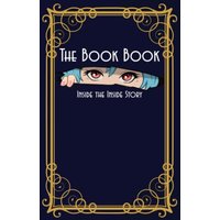 The Book Book: Inside the Inside Story - The Book Book: Inside the Inside Story - jetzt bei oelder-buchhandlung.de kaufen