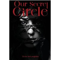Our Secret Circle - Our Secret Circle - jetzt bei oelder-buchhandlung.de kaufen