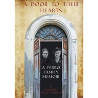 A DOOR TO THEIR HEARTS: A Ferro Family Memoir - A DOOR TO THEIR HEARTS: A Ferro Family Memoir - jetzt bei oelder-buchhandlung.de kaufen