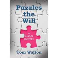 Puzzles The Will: A Murder Mystery - Puzzles The Will: A Murder Mystery - jetzt bei oelder-buchhandlung.de kaufen