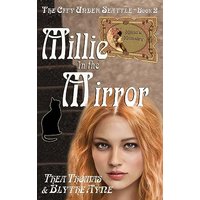 Millie in the Mirror: The City Under Seattle - Millie in the Mirror: The City Under Seattle - jetzt bei oelder-buchhandlung.de kaufen