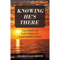 Knowing He's There: True Stories of God's Subtle Yet Unmistakable Touch - Knowing He's There: True Stories of God's Subtle Yet Unmistakable Touch - jetzt bei oelder-buchhandlung.de kaufen