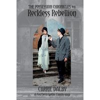 Reckless Rebellion: The Possession Chronicles #8 - Reckless Rebellion: The Possession Chronicles #8 - jetzt bei oelder-buchhandlung.de kaufen