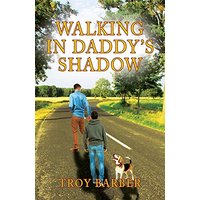 Walking in Daddy's Shadow - Walking in Daddy's Shadow - jetzt bei oelder-buchhandlung.de kaufen