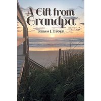 A Gift from Grandpa - A Gift from Grandpa - jetzt bei oelder-buchhandlung.de kaufen
