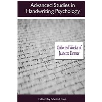 Advanced Studies in Handwriting Psychology: Collected Works of Jeanette Farmer - Advanced Studies in Handwriting Psychology: Collected Works of Jeanette Farmer - jetzt bei oelder-buchhandlung.de kaufen