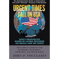 Urgent Times Call on USA: God's Prophecies Word-By-Word Decoded on Grace and on Crisis - Urgent Times Call on USA: God's Prophecies Word-By-Word Decoded on Grace and on Crisis - jetzt bei oelder-buchhandlung.de kaufen