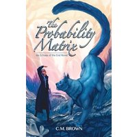 The Probability Matrix: An Echoes of the End Novel - The Probability Matrix: An Echoes of the End Novel - jetzt bei oelder-buchhandlung.de kaufen