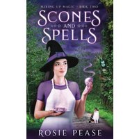 Scones and Spells (Mixing Up Magic, Band 2) - Scones and Spells (Mixing Up Magic, Band 2) - jetzt bei oelder-buchhandlung.de kaufen