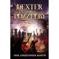 Dexter of Pozzelby - Dexter of Pozzelby - jetzt bei oelder-buchhandlung.de kaufen