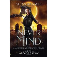 Never Mind (Shifter Vengeance, Band 6) - Never Mind (Shifter Vengeance, Band 6) - jetzt bei oelder-buchhandlung.de kaufen