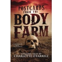 Postcards from the Body Farm: 40 Stories of Horror and the Supernatural (Where Nightmares Dwell) - Postcards from the Body Farm: 40 Stories of Horror and the Supernatural (Where Nightmares Dwell) - jetzt bei oelder-buchhandlung.de kaufen