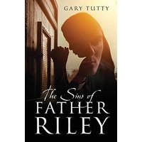The Sins of Father Riley - The Sins of Father Riley - jetzt bei oelder-buchhandlung.de kaufen