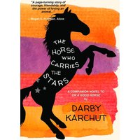 The Horse Who Carries the Stars - The Horse Who Carries the Stars - jetzt bei oelder-buchhandlung.de kaufen