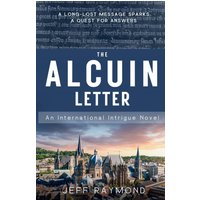 The Alcuin Letter: An international adventure Christian suspense novel (International Intrigue, Band 2) - The Alcuin Letter: An international adventure Christian suspense novel (International Intrigue, Band 2) - jetzt bei oelder-buchhandlung.de kaufen