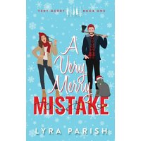 A Very Merry Mistake: A Small Town, Forced Proximity, Holiday Contemporary Romance - A Very Merry Mistake: A Small Town, Forced Proximity, Holiday Contemporary Romance - jetzt bei oelder-buchhandlung.de kaufen