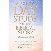 A Forty-Day Study of the Biblical Story: The Story of Christ - A Forty-Day Study of the Biblical Story: The Story of Christ - jetzt bei oelder-buchhandlung.de kaufen