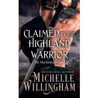 Claimed by the Highland Warrior (The MacKinloch Clan, Band 1) - Claimed by the Highland Warrior (The MacKinloch Clan, Band 1) - jetzt bei oelder-buchhandlung.de kaufen