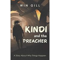 Kindi and the Preacher: A Story About Why Things Happen - Kindi and the Preacher: A Story About Why Things Happen - jetzt bei oelder-buchhandlung.de kaufen