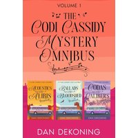The Codi Cassidy Mystery Omnibus: Volume 1 (Codi Cassidy Cozy Mystery) - The Codi Cassidy Mystery Omnibus: Volume 1 (Codi Cassidy Cozy Mystery) - jetzt bei oelder-buchhandlung.de kaufen