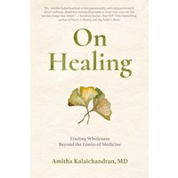 On Healing: Finding Wholeness Beyond the Limits of Medicine - On Healing: Finding Wholeness Beyond the Limits of Medicine - jetzt bei oelder-buchhandlung.de kaufen