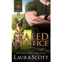 Sealed with Justice: A Christian K9 Romantic Suspense (Called To Protect, Band 3)