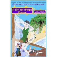 A Not-So-Simple Mission: Book Two of the Knightess of the Realm - A Not-So-Simple Mission: Book Two of the Knightess of the Realm - jetzt bei oelder-buchhandlung.de kaufen