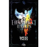 Fibonacci Tales: Angel Tales - Fibonacci Tales: Angel Tales - jetzt bei oelder-buchhandlung.de kaufen