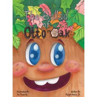The Ballad of Otto the Oak - The Ballad of Otto the Oak - jetzt bei oelder-buchhandlung.de kaufen