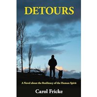 DETOURS: A Novel about the Resiliency of the Human Spirit - DETOURS: A Novel about the Resiliency of the Human Spirit - jetzt bei oelder-buchhandlung.de kaufen